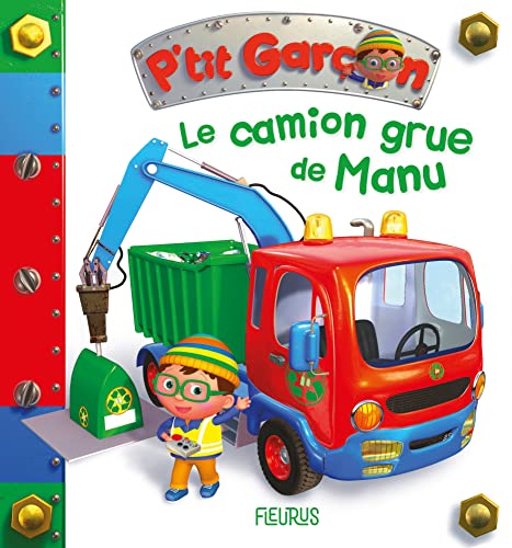 LE CAMION-GRUE DE MANU