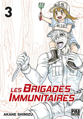 LES BRIGADES IMMUNITAIRES